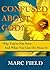 Confused About God? -- Why You Aren't Sure And What You Can Do About It
