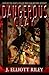 DANGEROUS CLAY by J. Elliott Riley