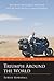 Triumph Around the World by Robbie Marshall