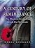 A Century of Remembrance: One Hundred Outstanding British War Memorials