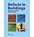 Defects in Buildings : Symptoms, Investigation, Diagnosis and Cure