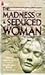 The Madness Of A Seduced Woman by Susan Fromberg Schaeffer