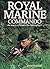Royal Marine commando by James D. Ladd