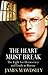 The Heart Must Break by James Mawdsley