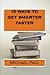 15 ways to get smarter faster