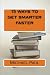 15 ways to get smarter faster by Michael    Paul