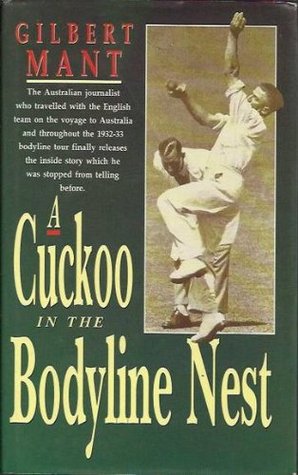 Cuckoo in the Bodyline Nest (Hardcover)