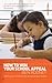 How to Win Your School Appeal: Getting Your Child into the School of Your Choice