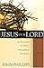 Jesus Our Lord by John      Phillips