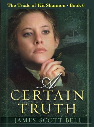 A Certain Truth (The Trials of Kit Shannon #6)