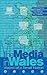 Media in Wales: Voices of a Small Nation