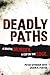 Deadly Paths: A Brutal Murder, A Cop On The Edge
