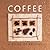 Coffee A Book of Recipes (Cooking with 4)