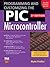 Programming and Customizing the PIC Microcontroller (Tab Electronics)