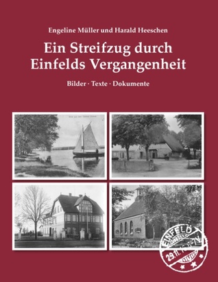 Ein Streifzug durch Einfelds Vergangenheit