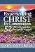 Experiencing CHRIST In Comm...