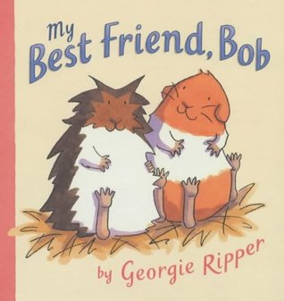 My Best Friend, Bob (Hardcover)