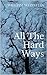 All The Hard Ways