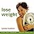Lose Weight... the natural way (Lynda Hudson's Unlock Your Life Audio CDs for Adults and Teenagers)