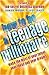 How to be a Teenage Million...