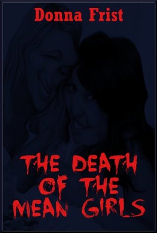 The Death of the Mean Girls (Kindle Edition)