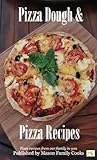 Pizza Dough & Pizza Recipes