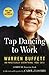 Tap Dancing to Work: Warren Buffett on Practically Everything, 1966-2012