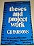 Theses and project work; by C.J. Parsons