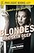 Blondes Are Skin Deep (Prologue Crime)