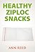 Healthy Ziploc Snacks