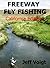 FREEWAY FLY FISHING / CALIFORNIA EDITION by Jeff Voigt