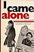 I came alone by Bertha Leverton
