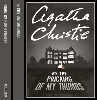 By the Pricking of my Thumbs: Complete & Unabridged
