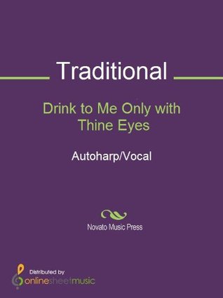 Drink to Me Only with Thine Eyes (Kindle Edition)