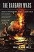 The Barbary Wars: American Independence in the Atlantic World