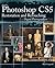 Photoshop CS5 Restoration and Retouching For Digital Photographers Only (For Only Book 11)