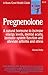 Pregnenolone (Keats Good Health Guide)