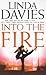 Into the Fire by Linda   Davies