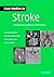 Case Studies in Stroke: Common and Uncommon Presentations (Case Studies in Neurology)