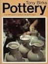 Pottery: A Complete Guide to Techniques for the Beginner