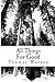 All Things For Good by Thomas Watson All Things For Good by Thomas Watson
