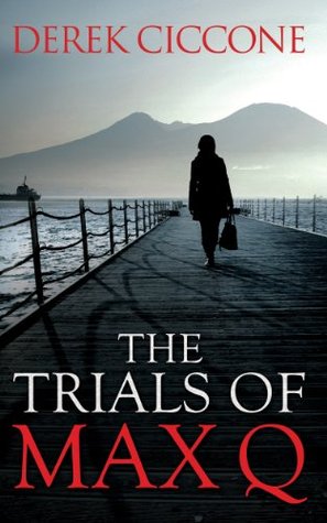 The Trials of Max Q (Kindle Edition)