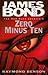 Zero Minus Ten by Raymond Benson