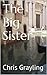 The Big Sister (The Adventures of Neil Mackenzie Book 2)