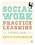 Social Work Practice Learni...