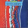 Stitchery (Needle Crafts)