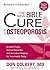 The New Bible Cure For Osteoporosis: Ancient Truths, Natural Remedies, and the Latest Findings for Your Health Today (New Bible Cure (Siloam))