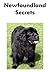 Newfoundland Secrets: How to Raise Happy and Healthy Newfoundlands