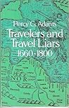 Travelers and Travel Liars, 1660-1800