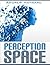 Perception Space